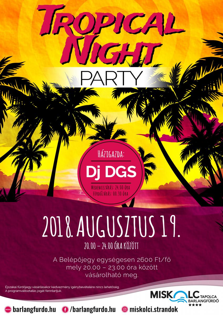 Tropical Night Party a Miskolctapolca Barlangfürdő éjszakai fürdőzésén!