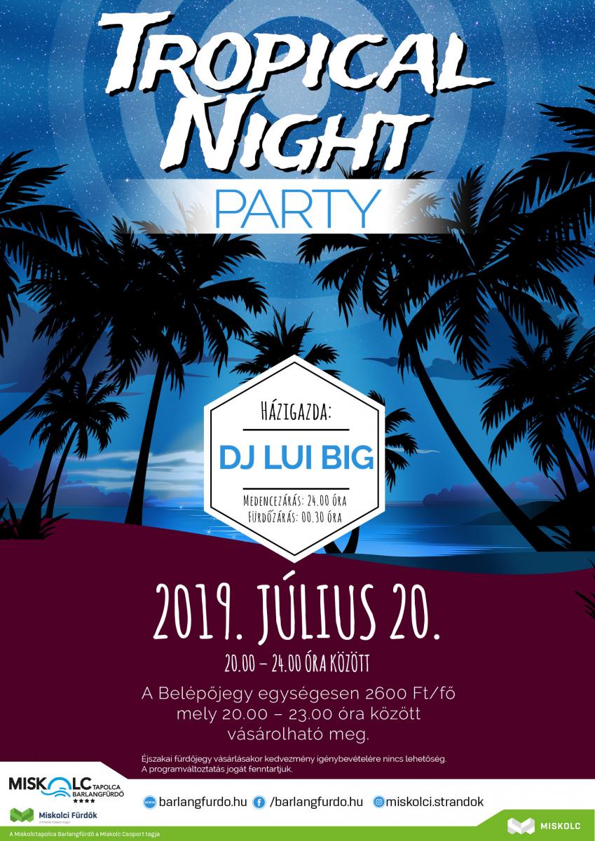 Tropical Night Party a Miskolctapolca Barlangfürdőben!