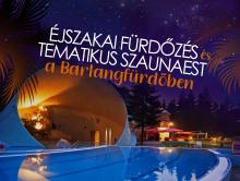 Éjszakai fürdőzés és különleges szaunaprogram