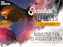 ÉJSZAKAI FÜRDŐZÉS ÉS KÜLÖNLEGES SZAUNAPROGRAM A BARLANGFÜRDŐBEN